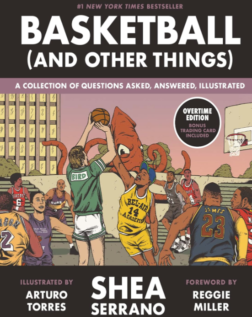 The cover of Basketball (And Other Things) by Shea Serrano
